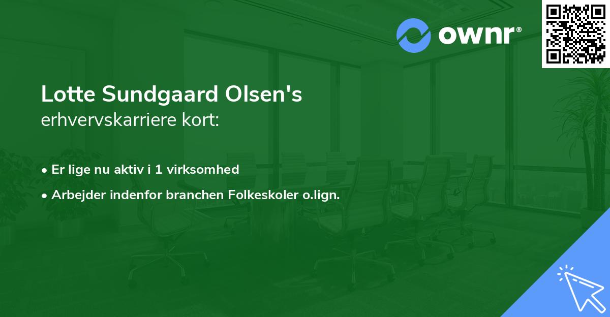 Lotte Sundgaard Olsen's erhvervskarriere kort