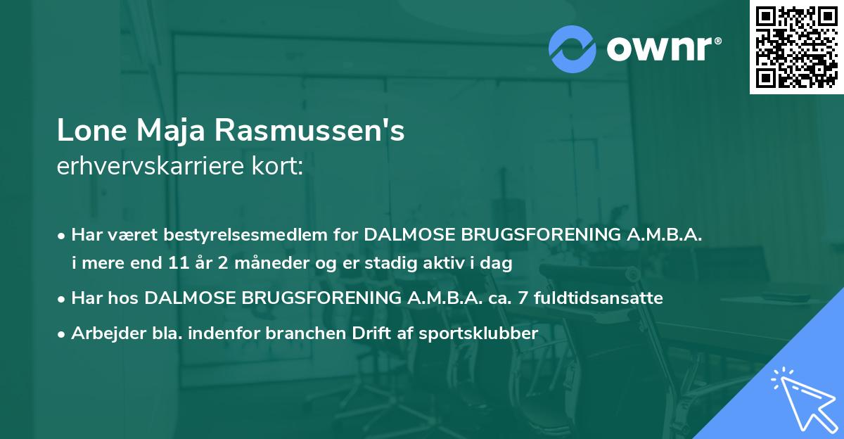 Lone Maja Rasmussen's erhvervskarriere kort