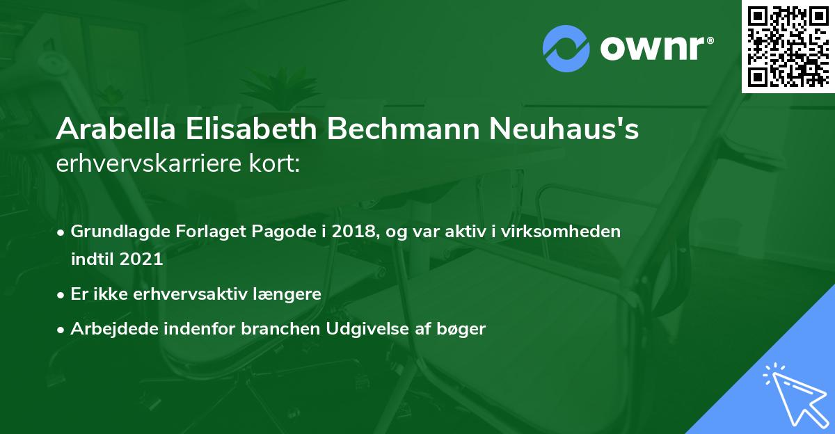 Arabella Elisabeth Bechmann Neuhaus's erhvervskarriere kort