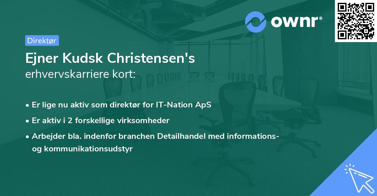 Ejner Kudsk Christensen's erhvervskarriere kort