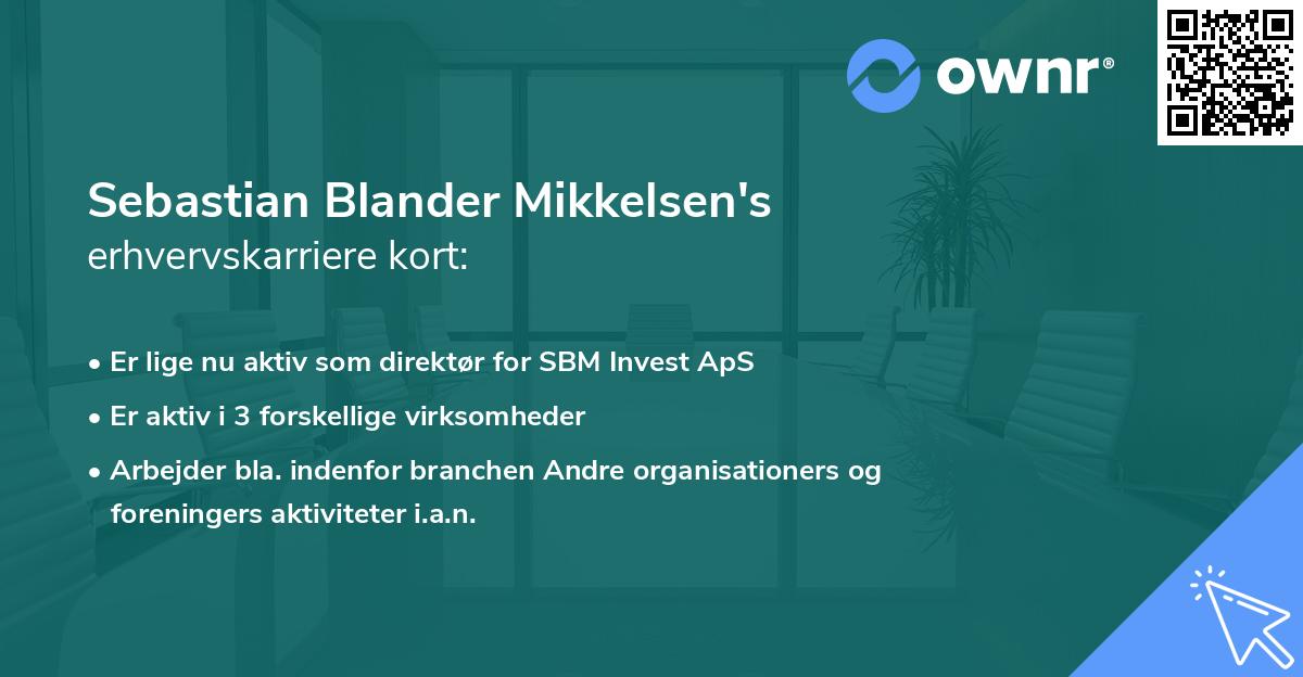 Sebastian Blander Mikkelsen's erhvervskarriere kort