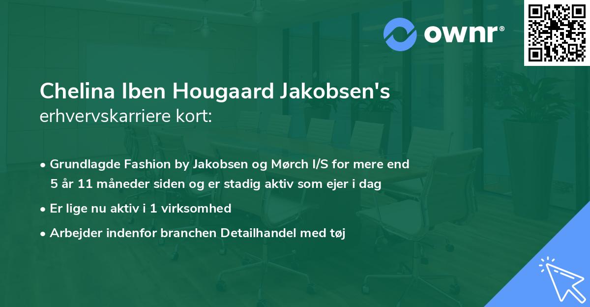 Chelina Iben Hougaard Jakobsen's erhvervskarriere kort