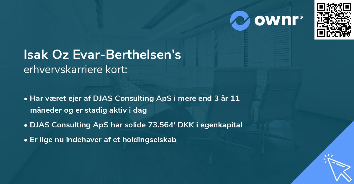 Isak Oz Evar-Berthelsen's erhvervskarriere kort