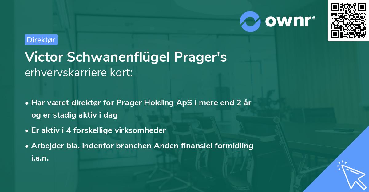 Victor Schwanenflügel Prager's erhvervskarriere kort