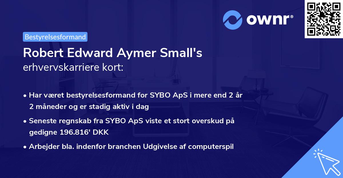 Robert Edward Aymer Small's erhvervskarriere kort