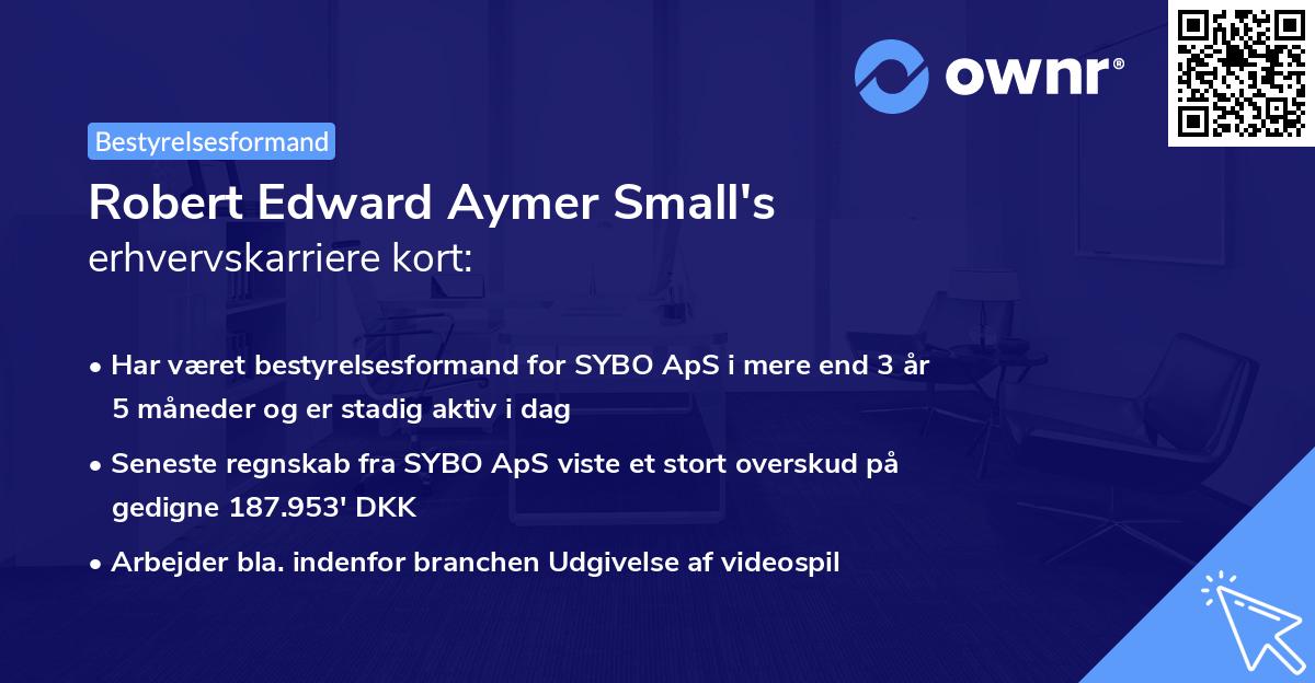 Robert Edward Aymer Small's erhvervskarriere kort