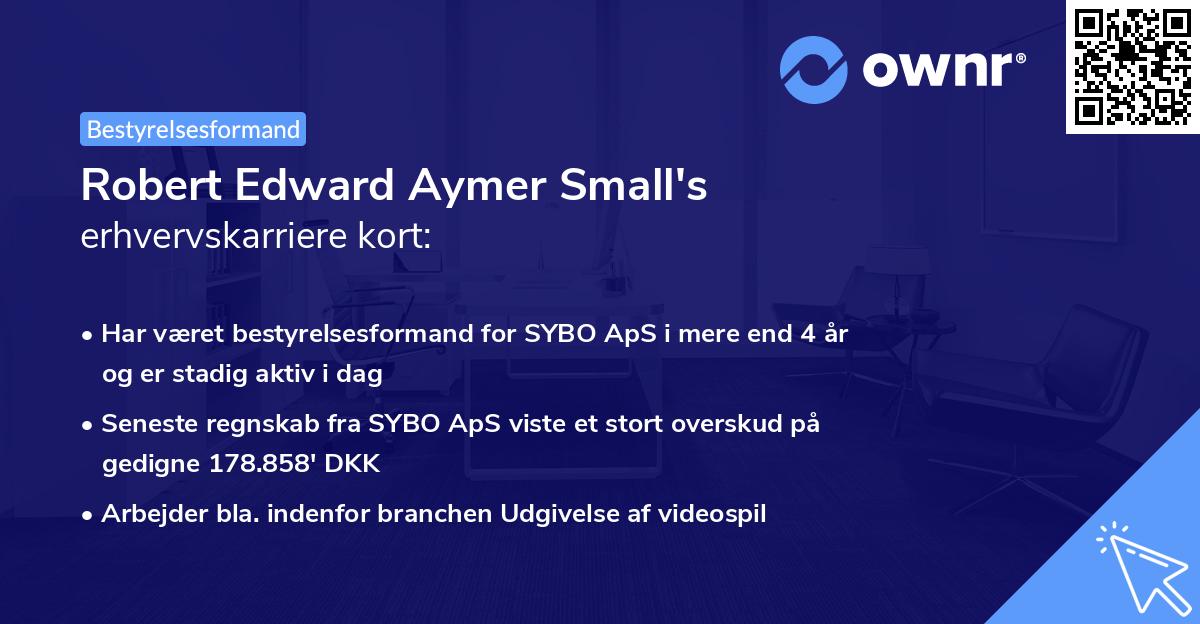 Robert Edward Aymer Small's erhvervskarriere kort