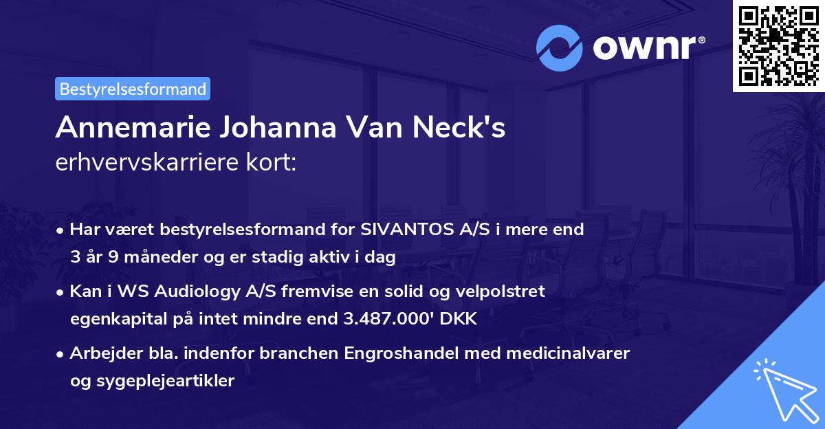Annemarie Johanna Van Neck's erhvervskarriere kort