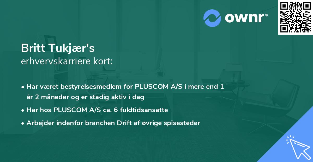 Britt Tukjær's erhvervskarriere kort