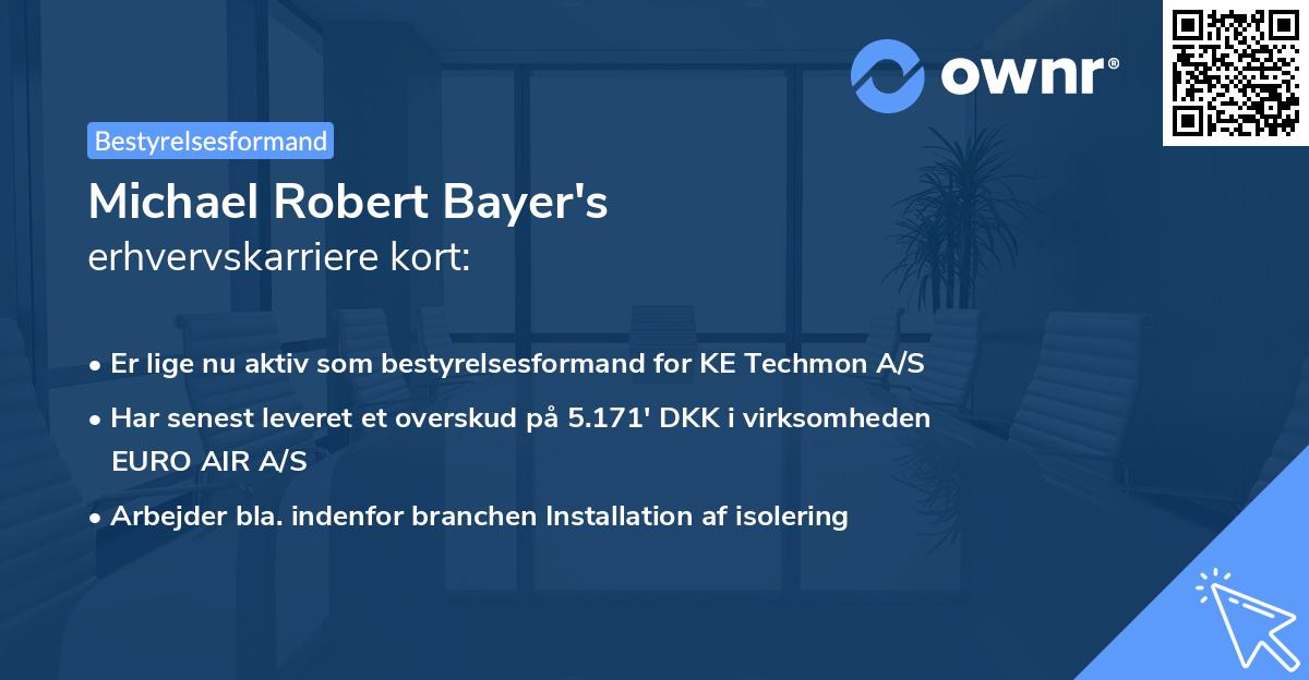 Michael Robert Bayer's erhvervskarriere kort