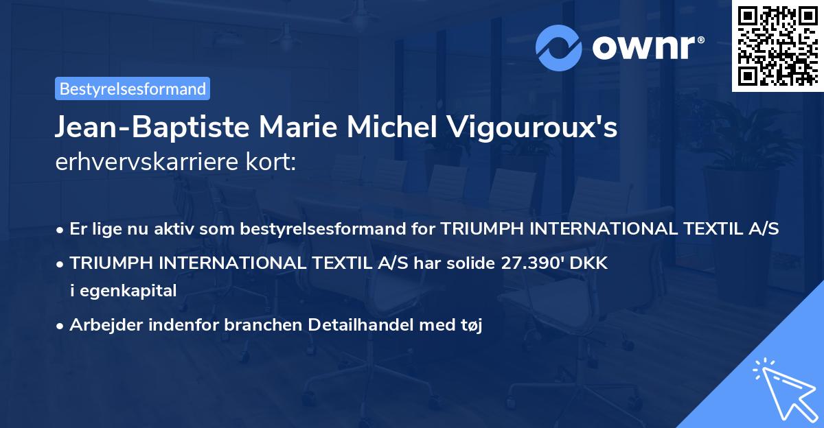 Jean-Baptiste Marie Michel Vigouroux's erhvervskarriere kort