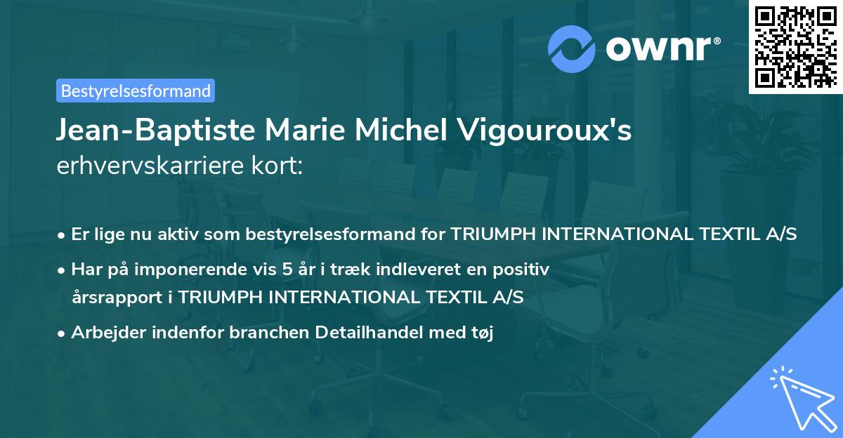 Jean-Baptiste Marie Michel Vigouroux's erhvervskarriere kort