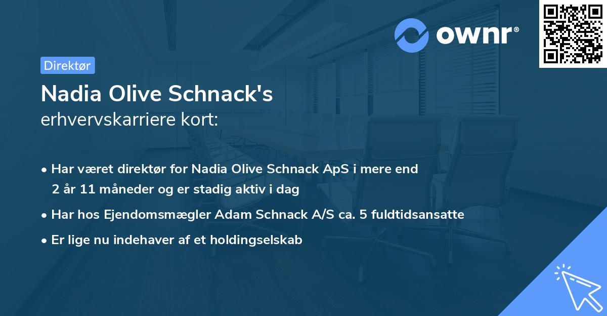 Nadia Olive Schnack's erhvervskarriere kort