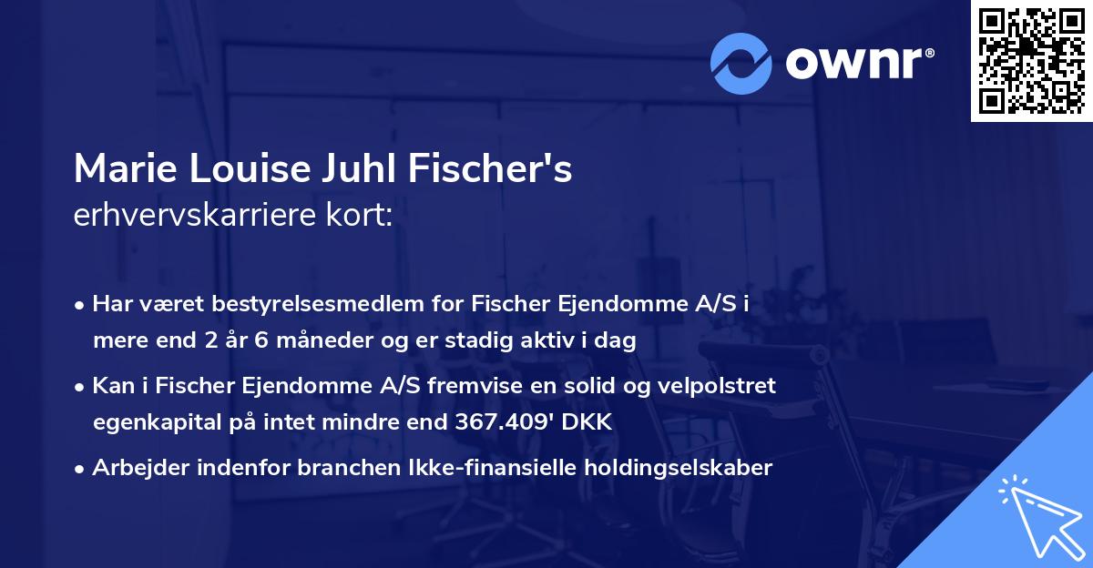 Marie Louise Juhl Fischer's erhvervskarriere kort