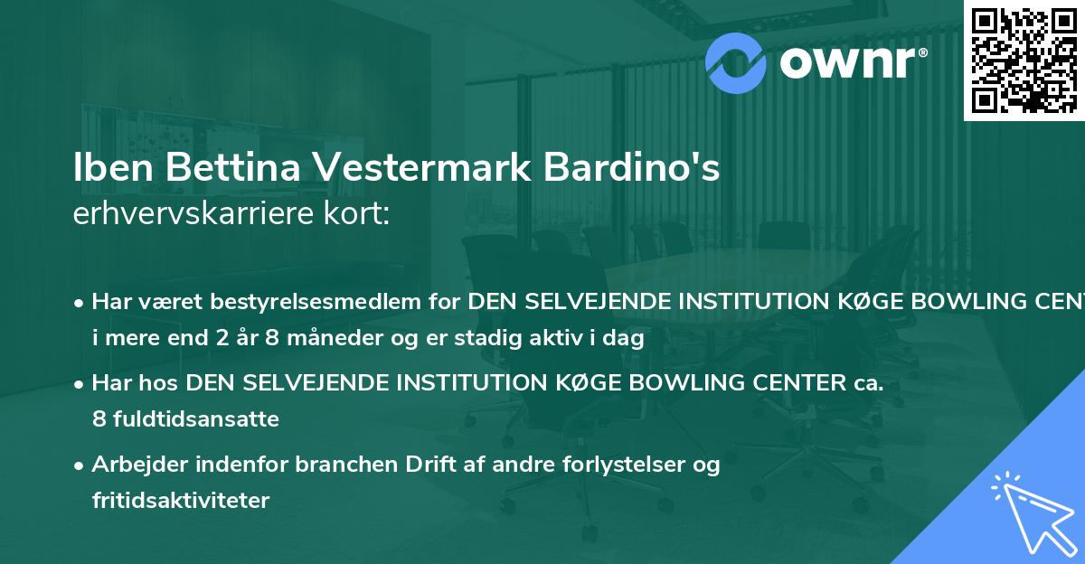 Iben Bettina Vestermark Bardino's erhvervskarriere kort