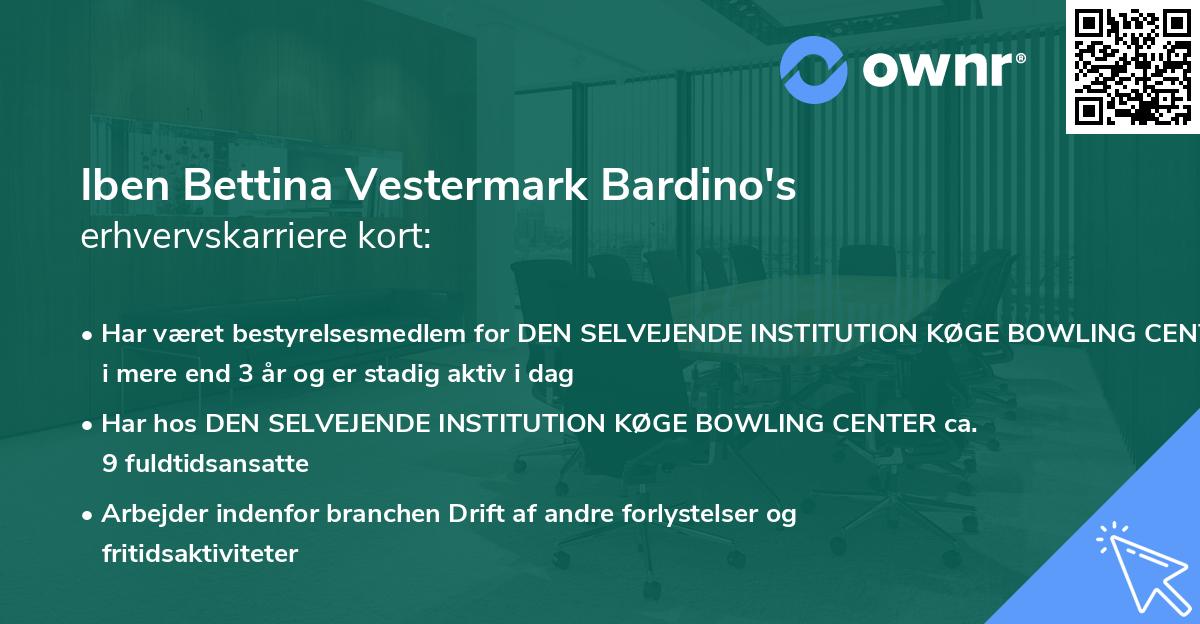 Iben Bettina Vestermark Bardino's erhvervskarriere kort