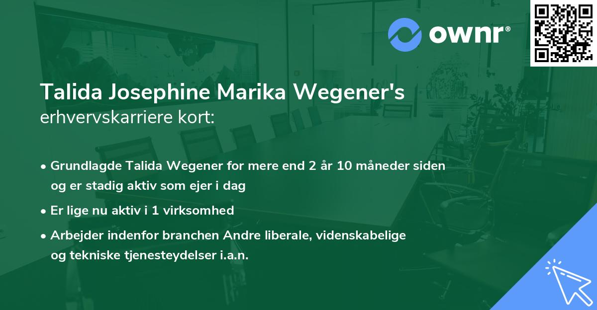 Talida Josephine Marika Wegener's erhvervskarriere kort