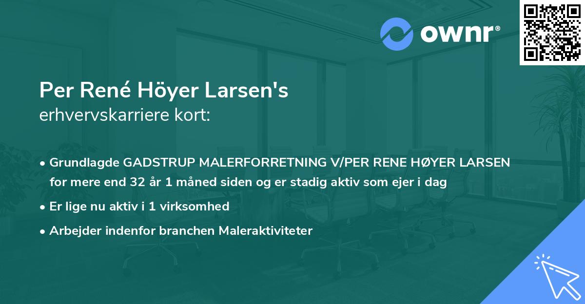 Per René Höyer Larsen's erhvervskarriere kort