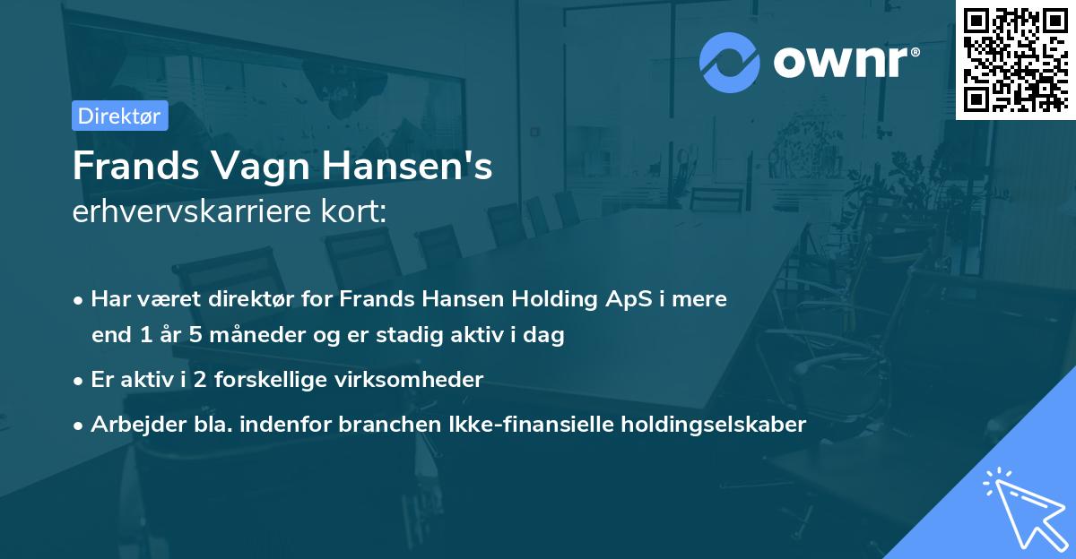 Frands Vagn Hansen's erhvervskarriere kort