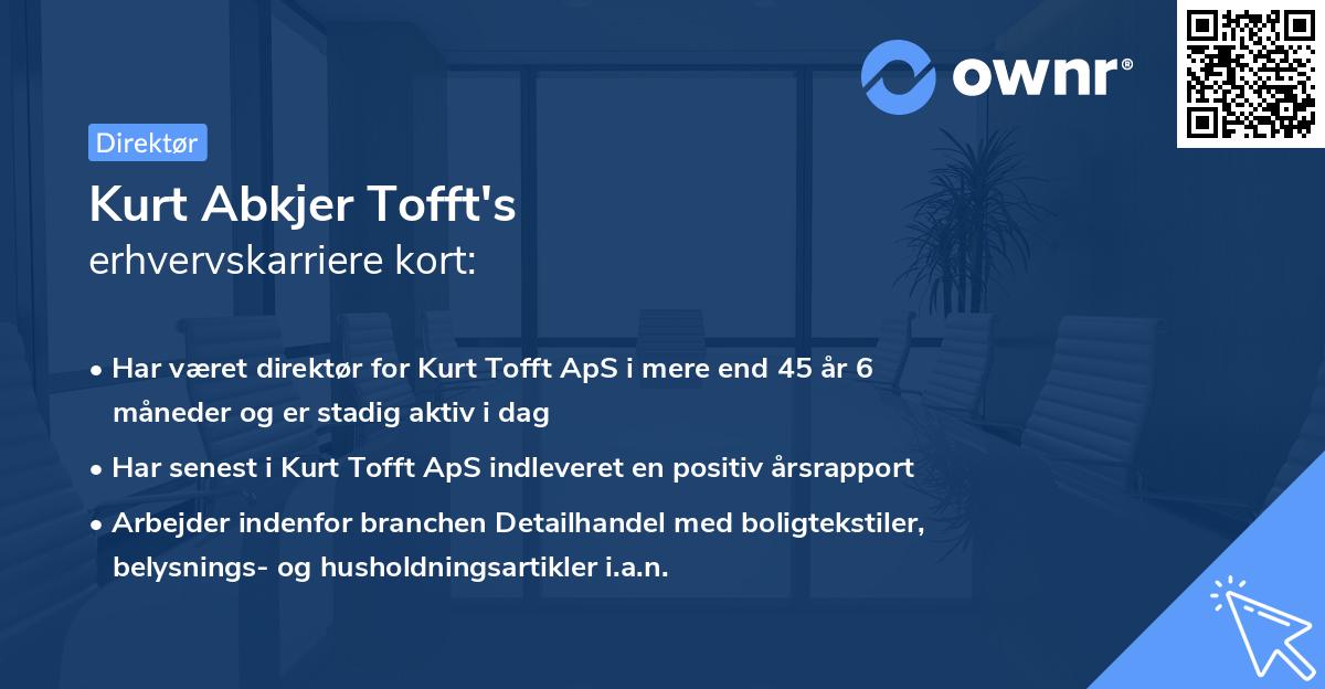 Kurt Abkjer Tofft's erhvervskarriere kort