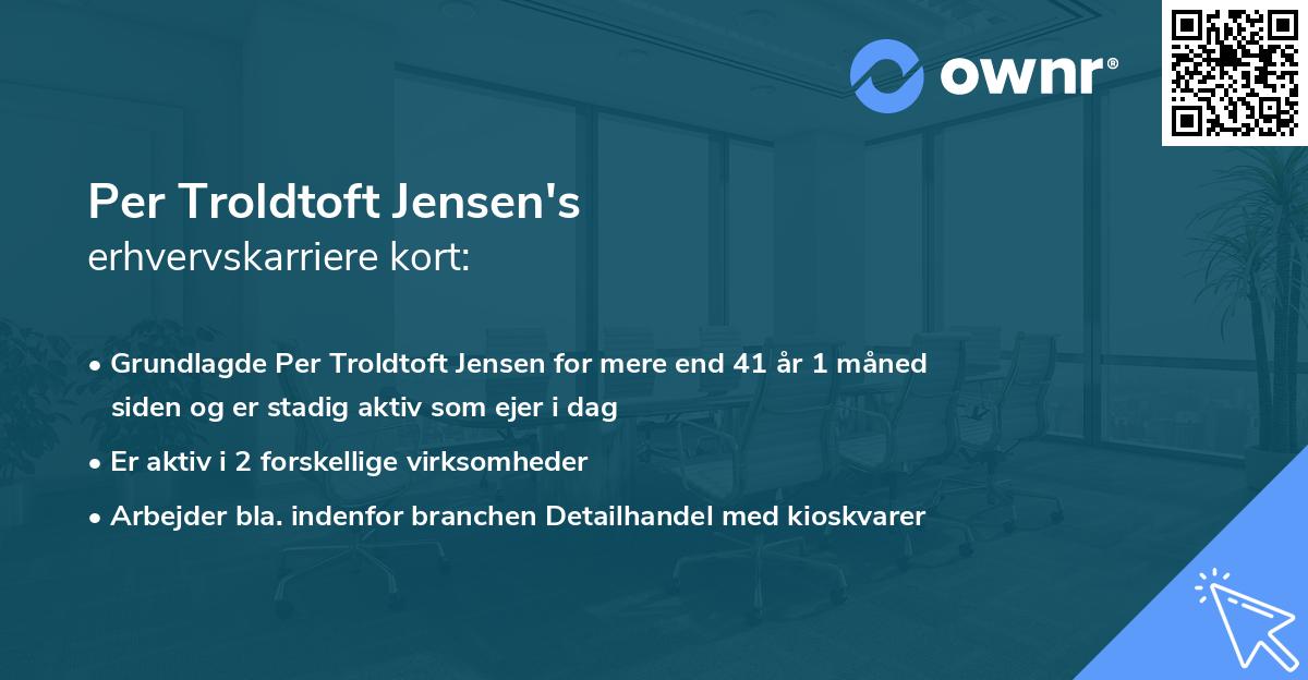 Per Troldtoft Jensen's erhvervskarriere kort