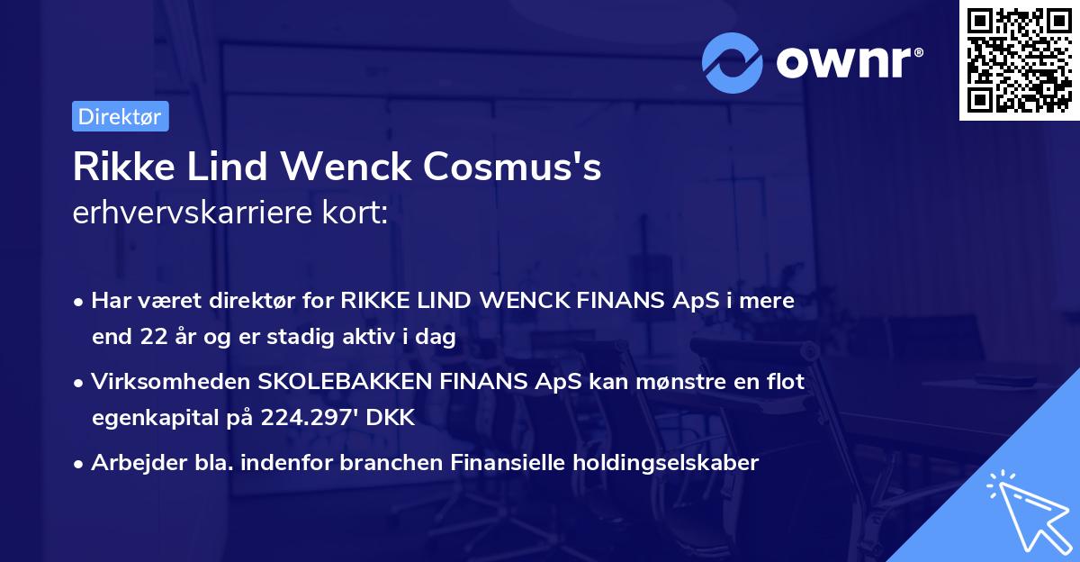 Rikke Lind Wenck Cosmus's erhvervskarriere kort