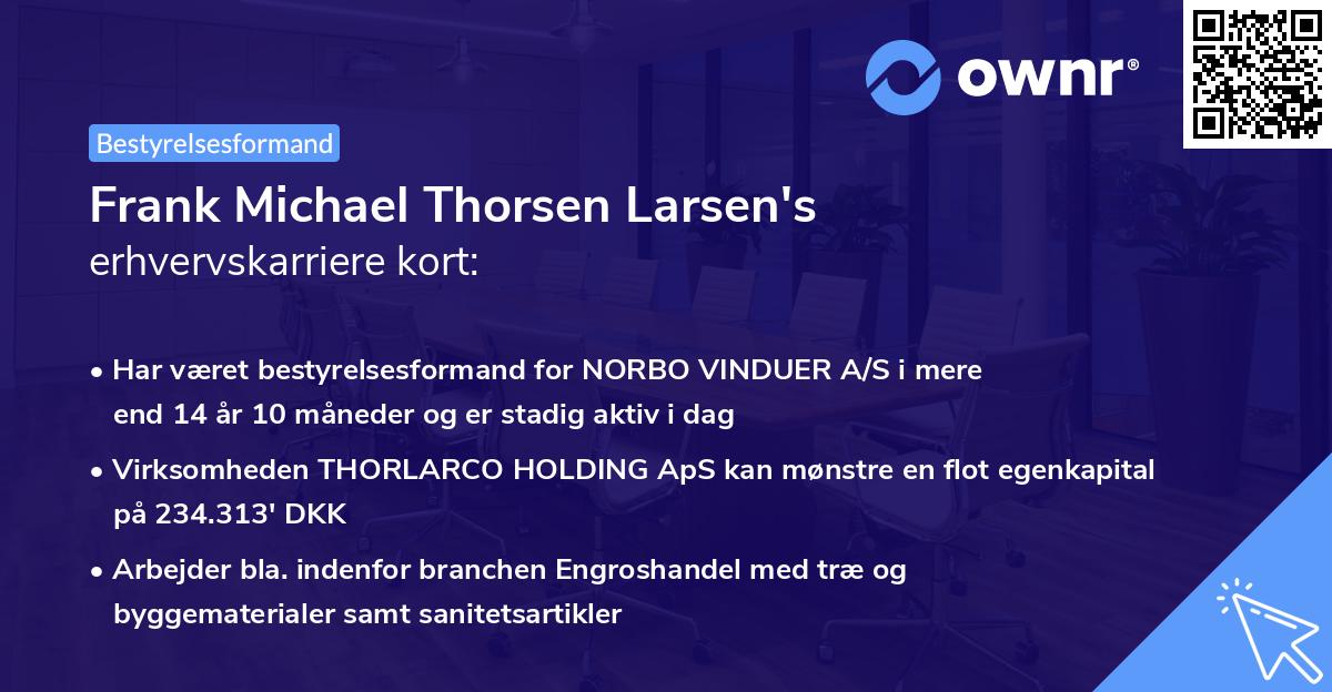 Frank Michael Thorsen Larsen's erhvervskarriere kort