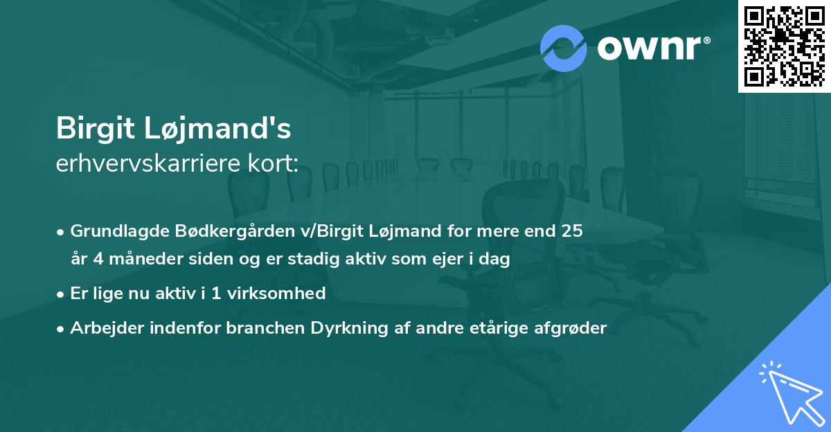 Birgit Løjmand's erhvervskarriere kort