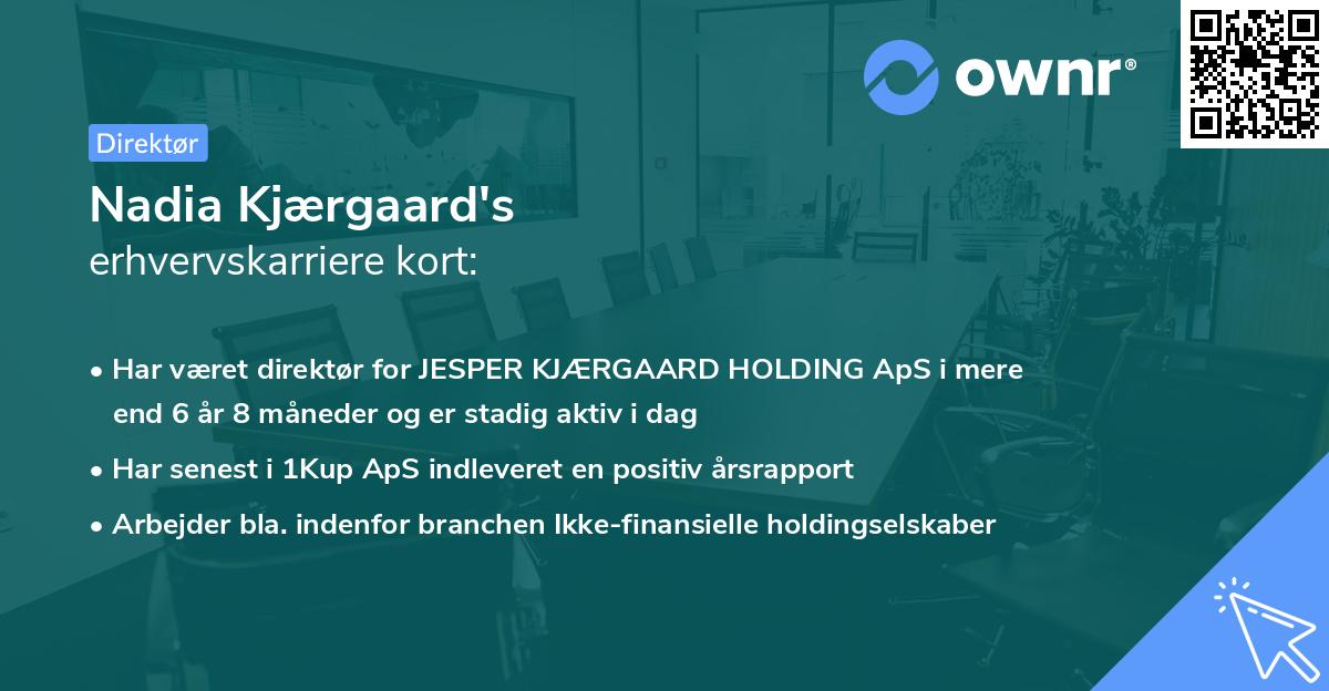 Nadia Kjærgaard's erhvervskarriere kort