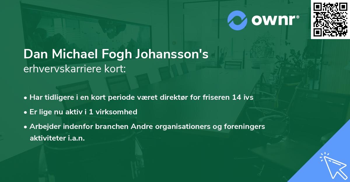 Dan Michael Fogh Johansson's erhvervskarriere kort