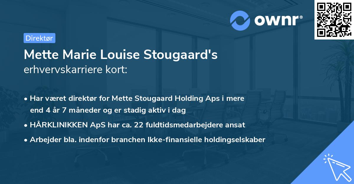 Mette Marie Louise Stougaard's erhvervskarriere kort