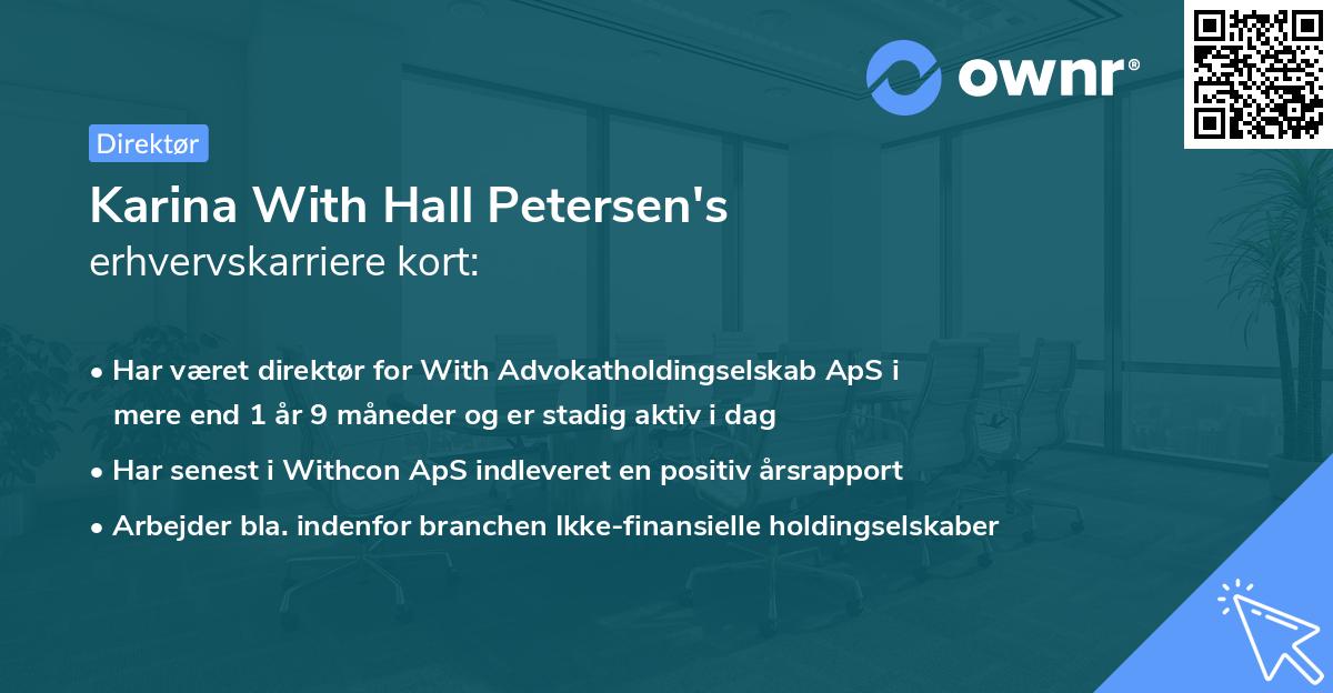 Karina With Hall Petersen's erhvervskarriere kort