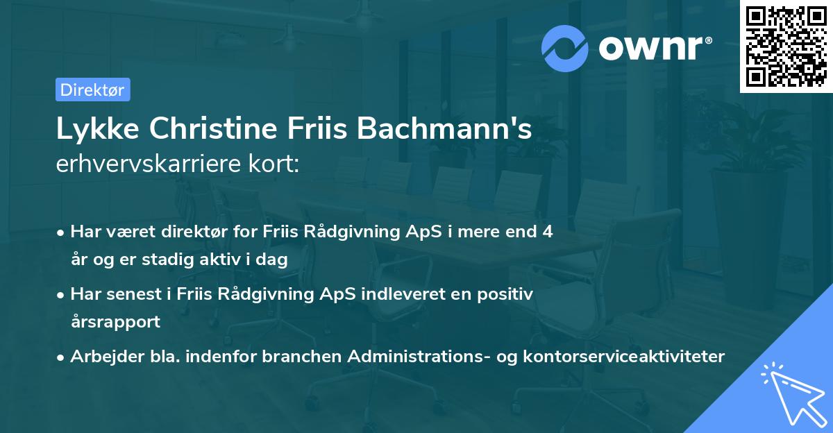Lykke Christine Friis Bachmann's erhvervskarriere kort