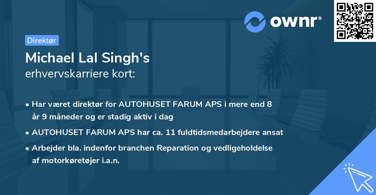 Michael Lal Singh's erhvervskarriere kort