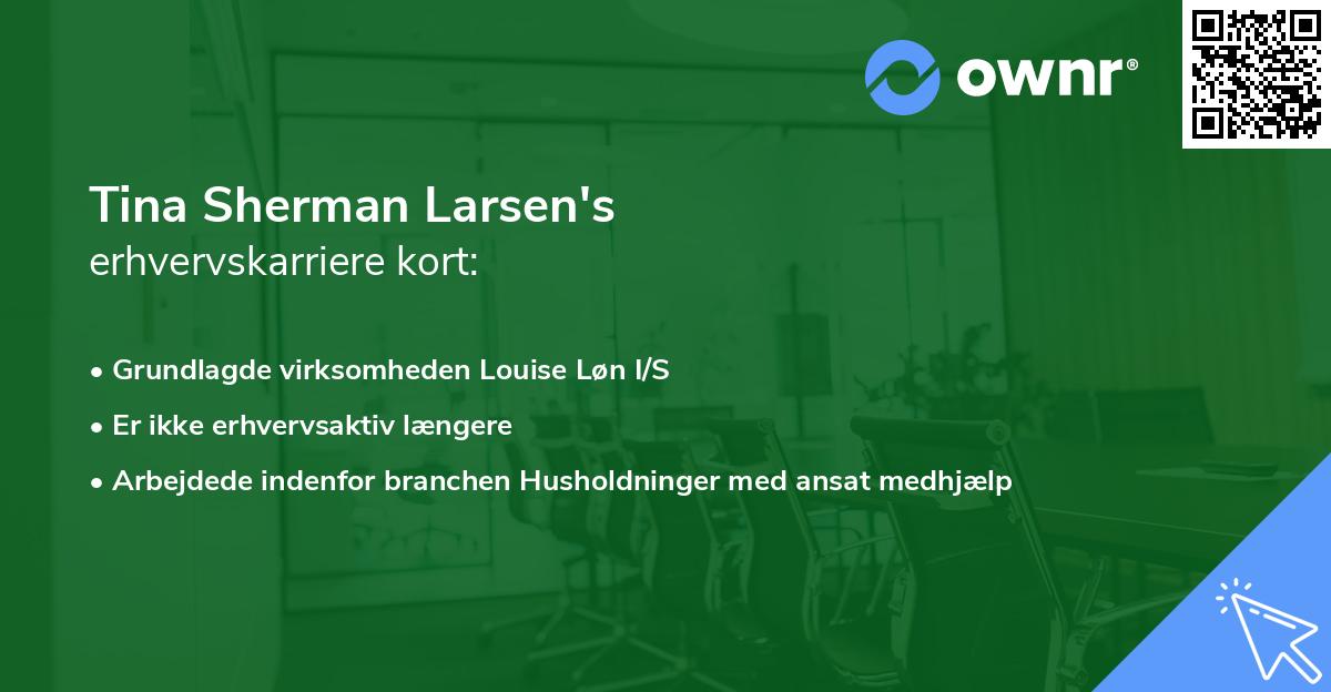 Tina Sherman Larsen's erhvervskarriere kort