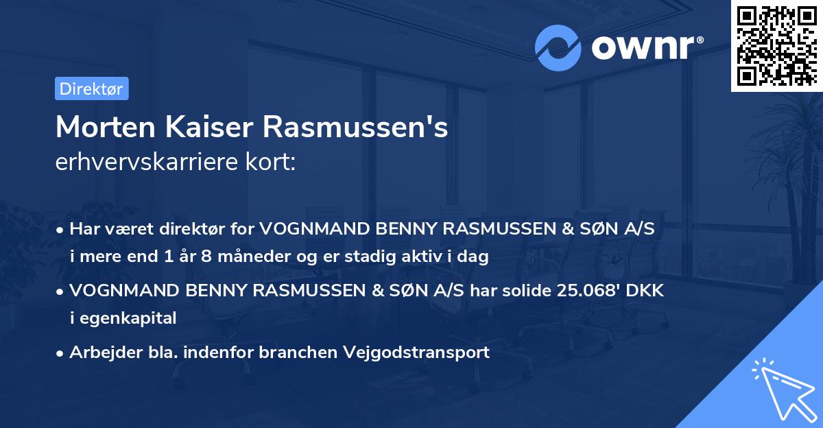 Morten Kaiser Rasmussen's erhvervskarriere kort