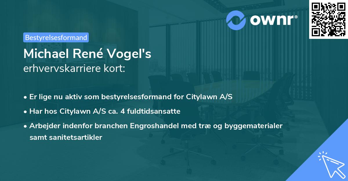 Michael René Vogel's erhvervskarriere kort