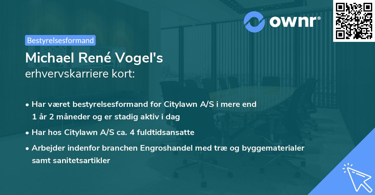 Michael René Vogel's erhvervskarriere kort