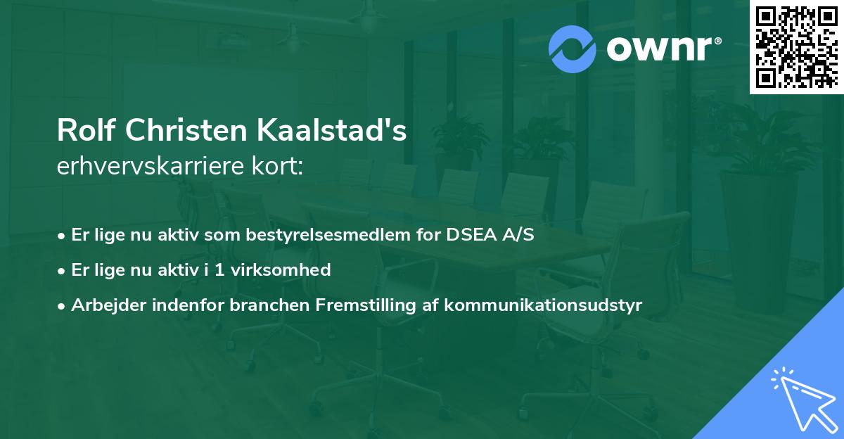 Rolf Christen Kaalstad's erhvervskarriere kort