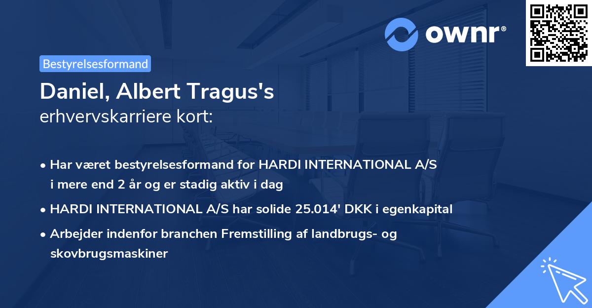 Daniel, Albert Tragus's erhvervskarriere kort