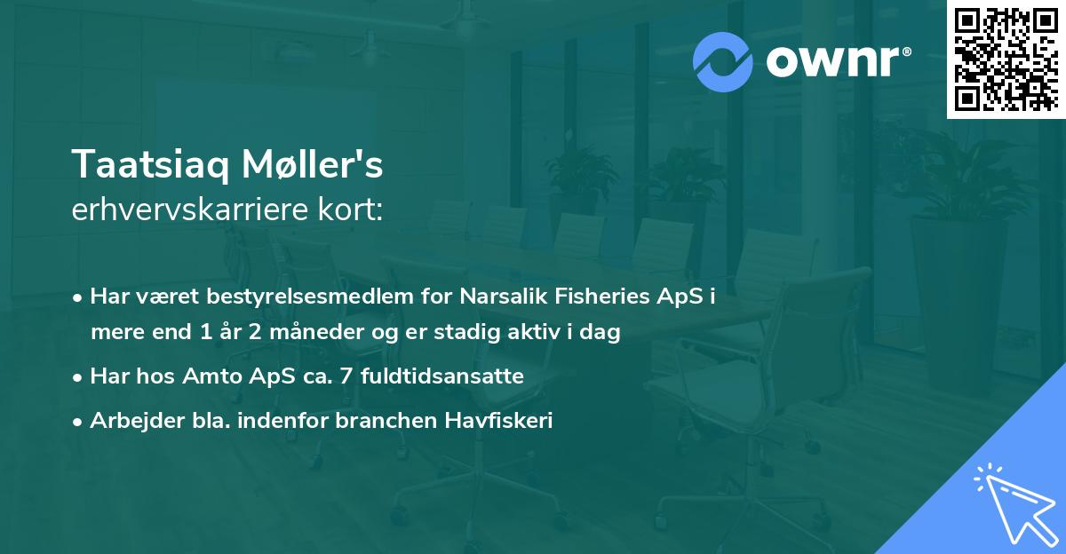 Taatsiaq Møller's erhvervskarriere kort