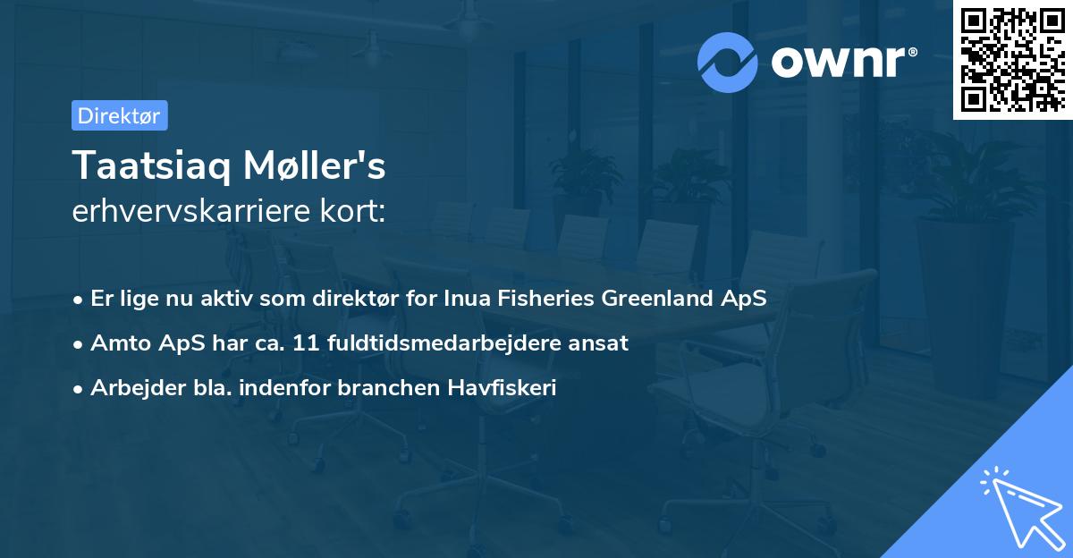 Taatsiaq Møller's erhvervskarriere kort