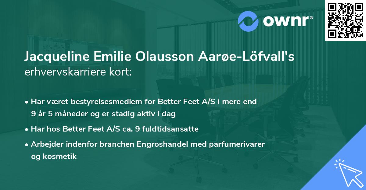 Jacqueline Emilie Olausson Aarøe-Löfvall's erhvervskarriere kort