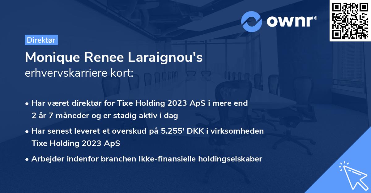 Monique Renee Laraignou's erhvervskarriere kort