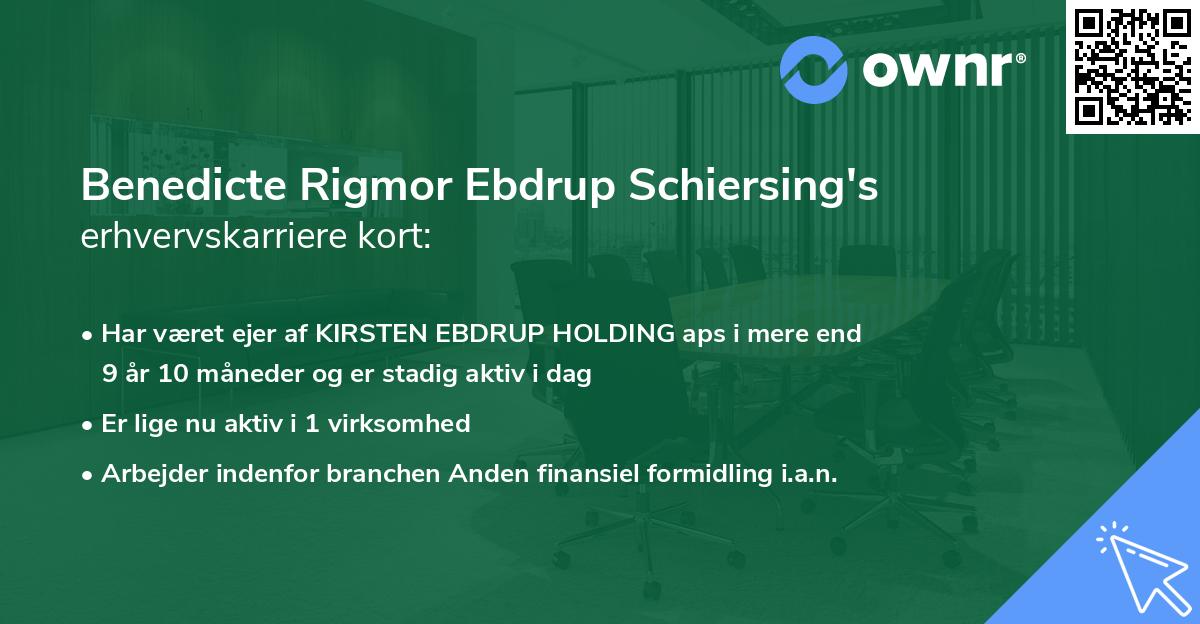 Benedicte Rigmor Ebdrup Schiersing's erhvervskarriere kort
