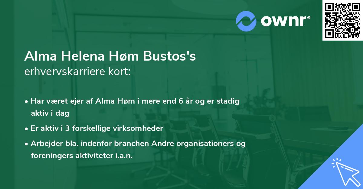Alma Helena Høm Bustos's erhvervskarriere kort