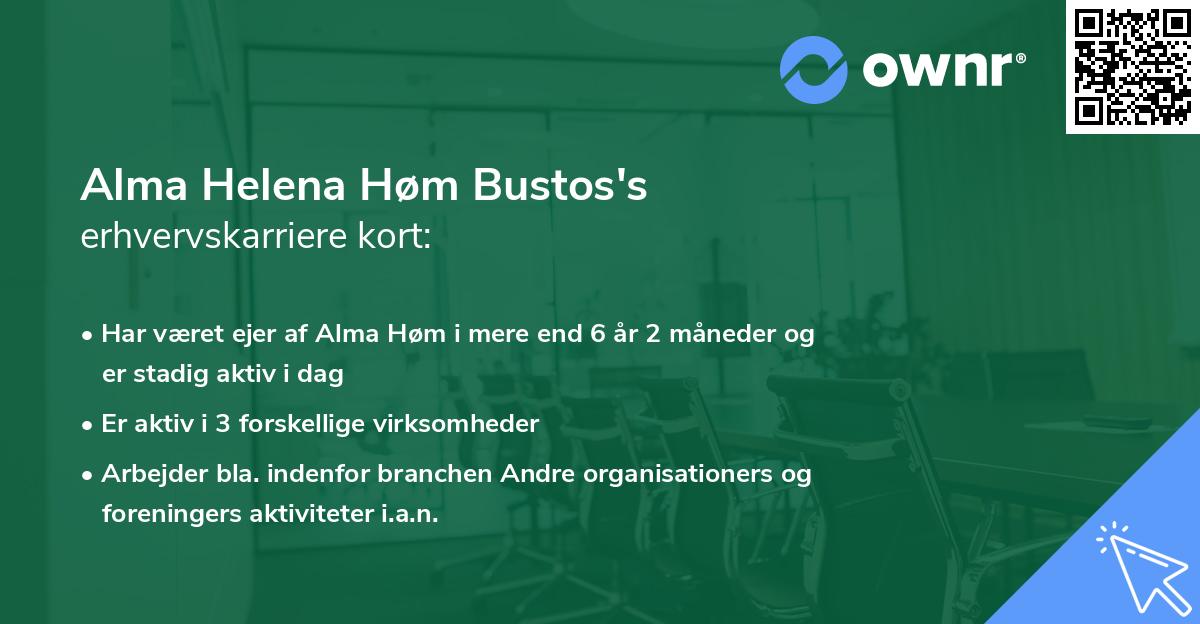 Alma Helena Høm Bustos's erhvervskarriere kort