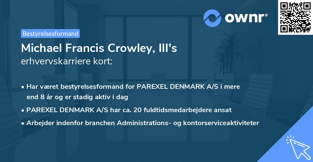 Michael Francis Crowley, III's erhvervskarriere kort