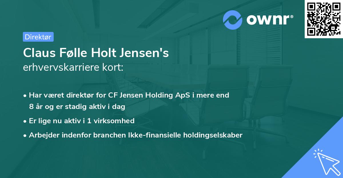 Claus Følle Holt Jensen's erhvervskarriere kort