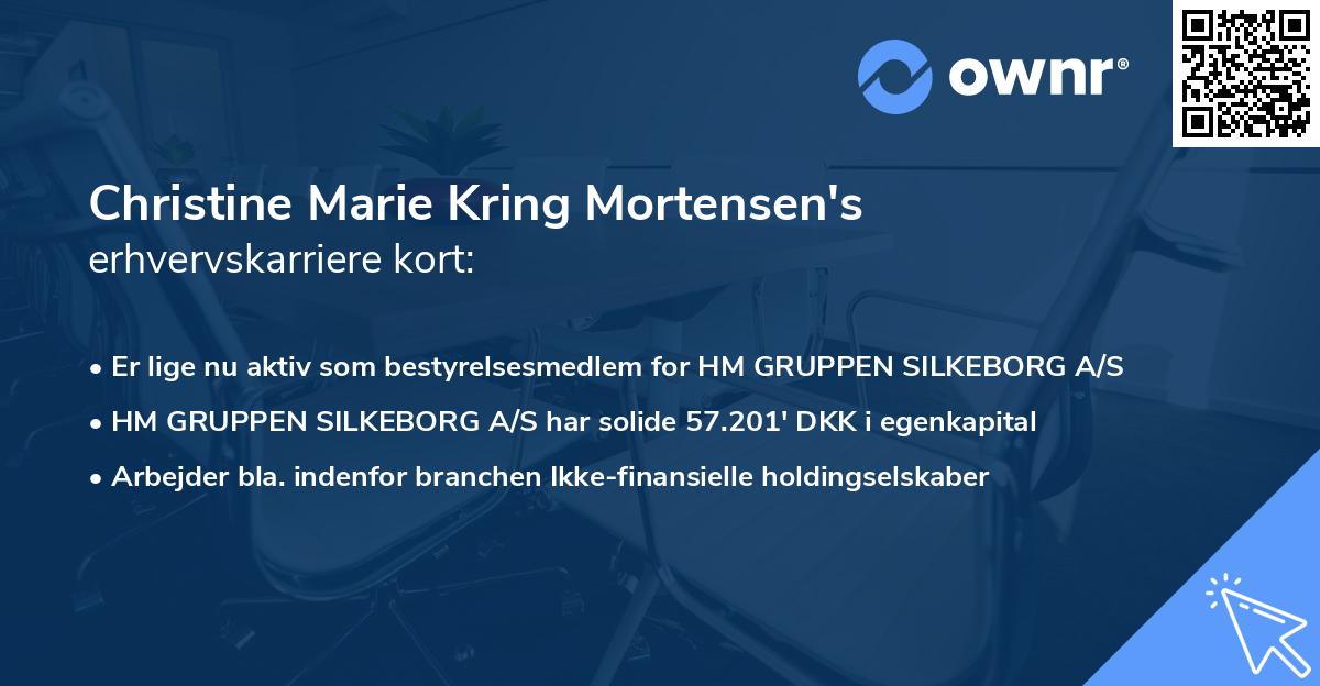 Christine Marie Kring Mortensen's erhvervskarriere kort